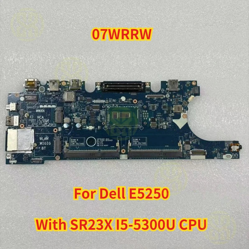 CN-07WRRW 07WRRW 7WRRW Dell E5250 SR23X I5-5300U CPU Mainboard ZAM60