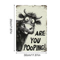 Funny Modern Cow Wall Art 30x20cm Metal Tin Sign Quote You Pooping