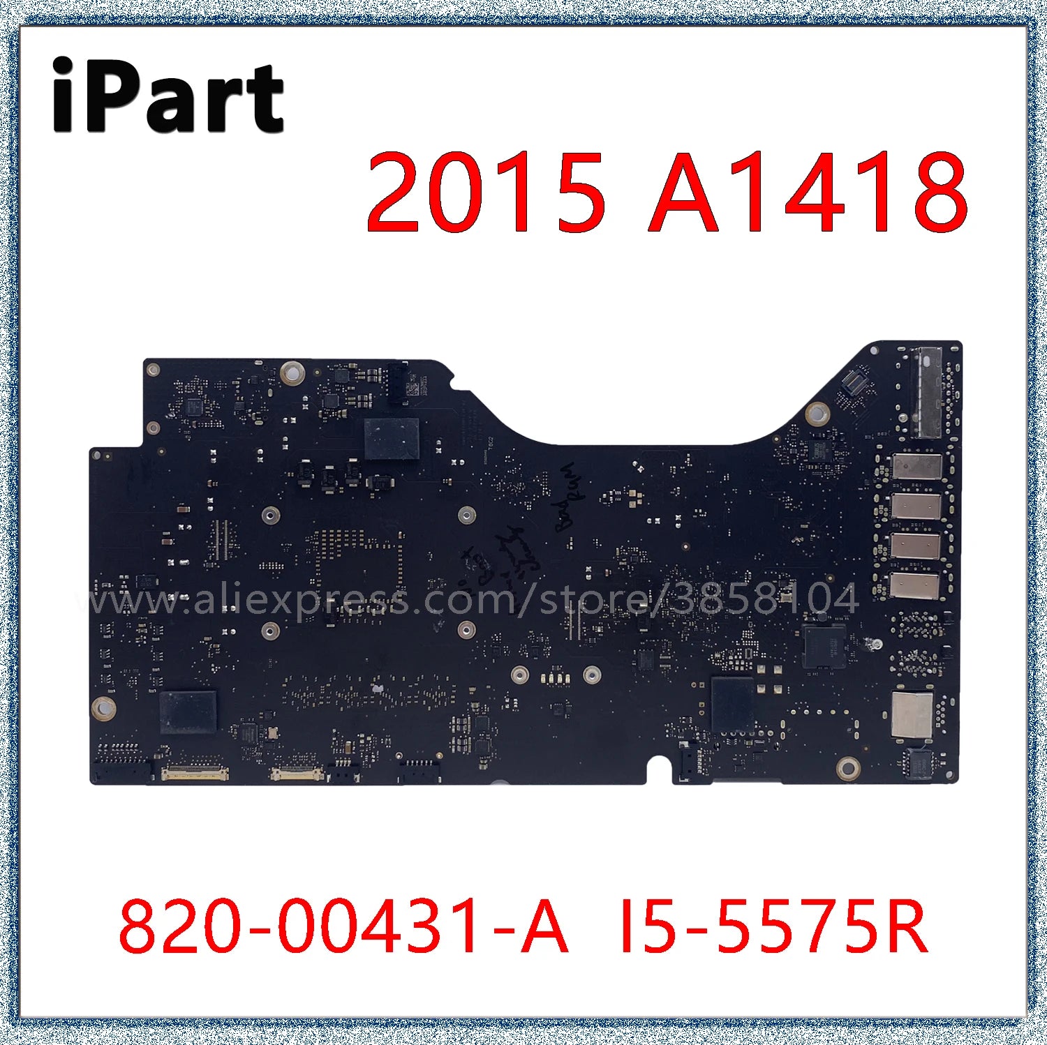 A1418 Imac 21 5 Logic Board I5 4K Screen 820-00431-A 820-00431-02