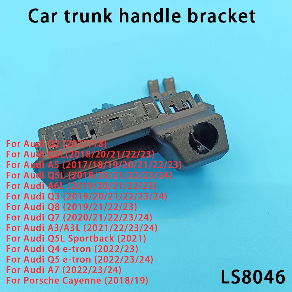 Car Trunk Handle Switch Rearview Camera Bracket Audi Q2 Q2L Q3 Q4 Q5