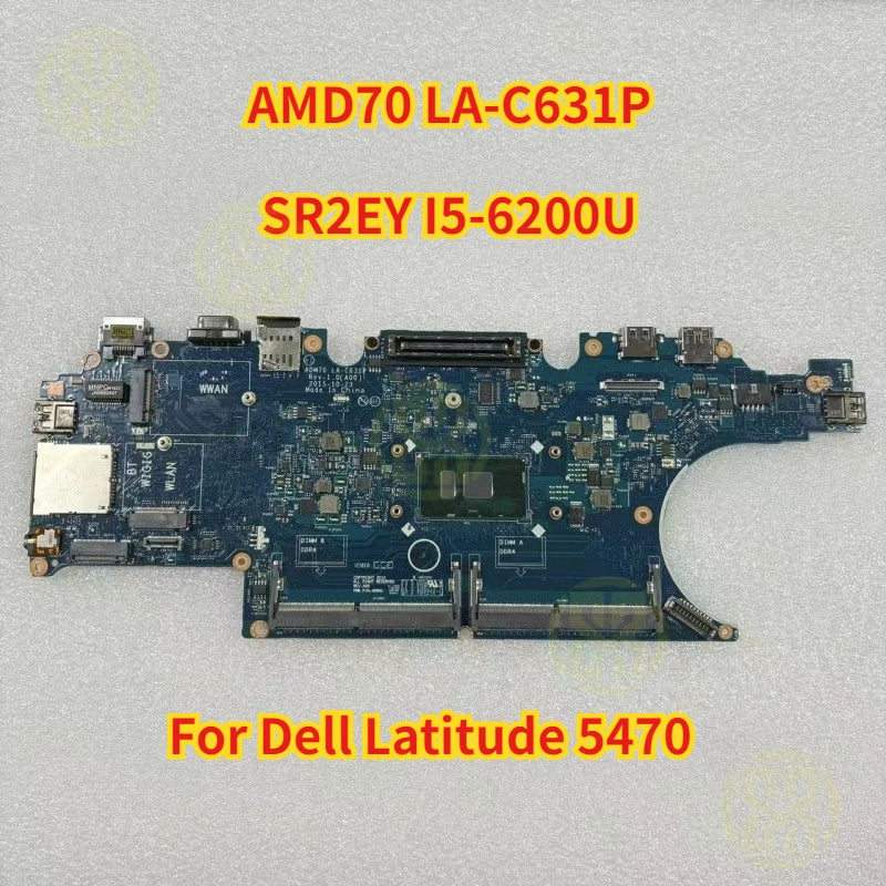 AMD70 LA-C631P Dell Latitude 5470 Laptop Motherboard SR2EY I5-6200U