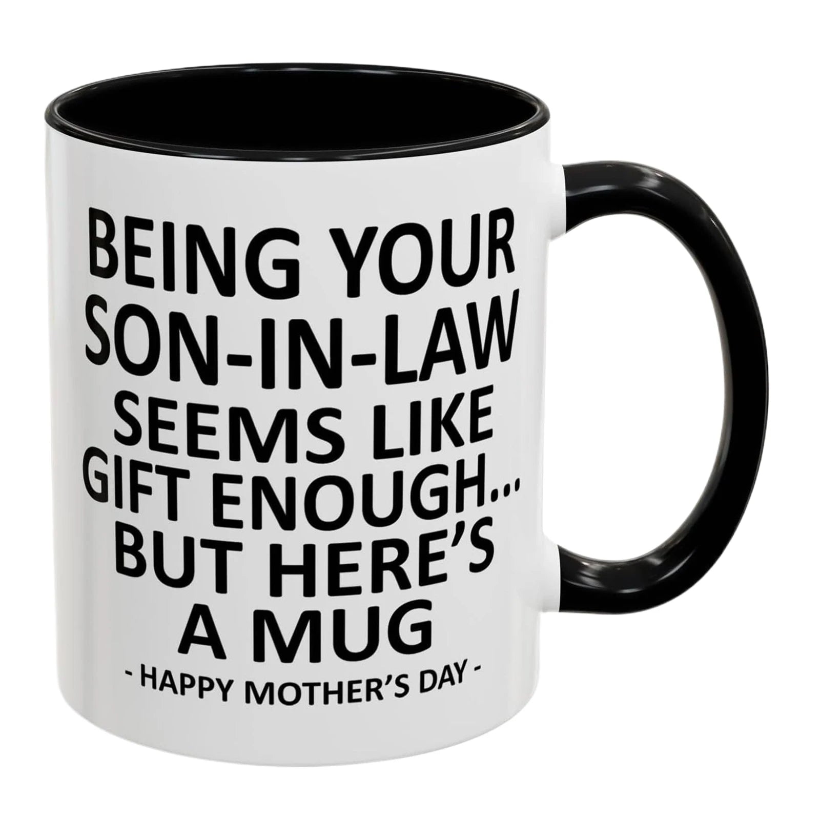 Being Son Law Seems Like Enough Funny Coffee Mug Cup Mothers Day
