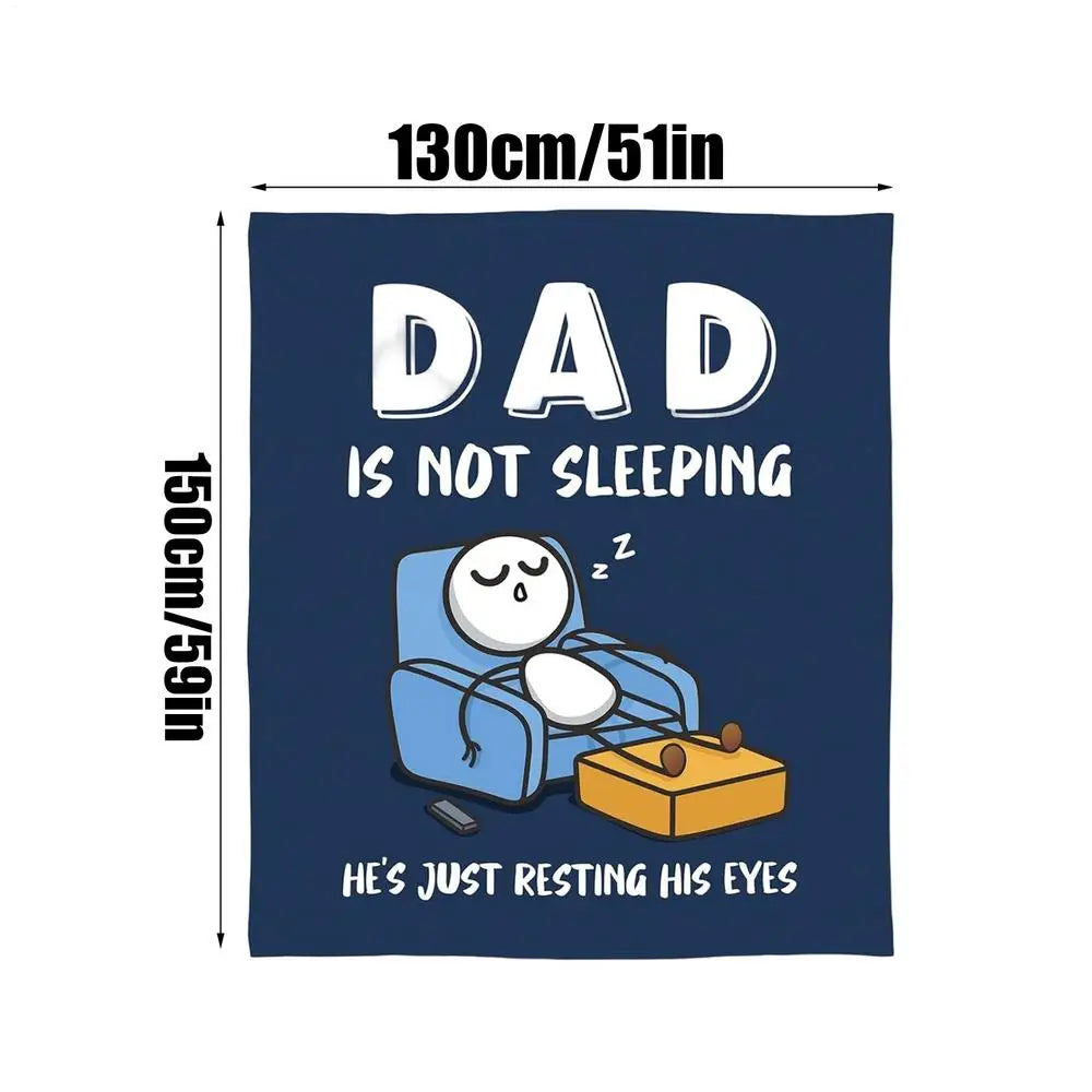 Dad Not Sleeping Funny Blanket Soft Flannel Throws Father's Day Men