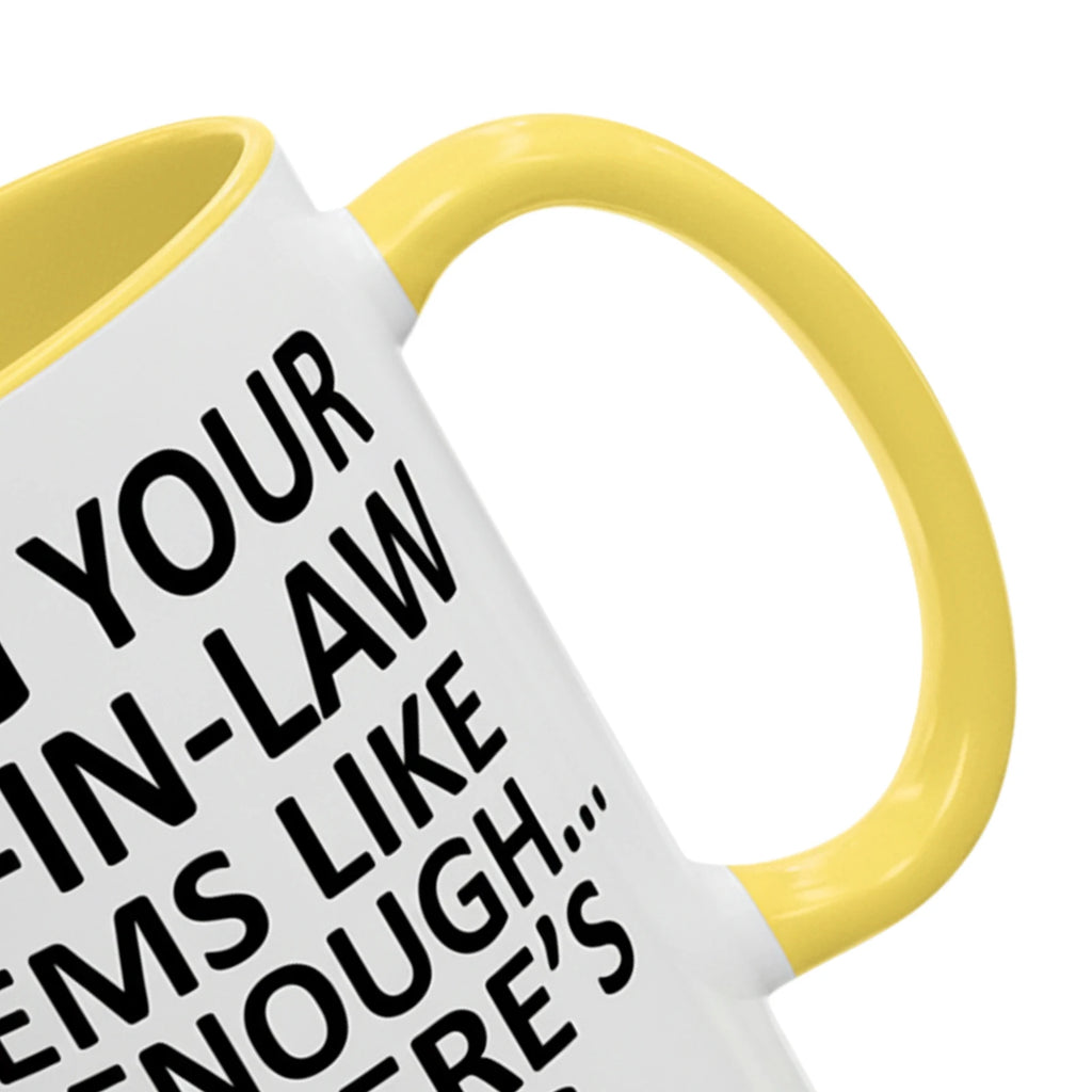 Being Son Law Seems Like Enough Funny Coffee Mug Cup Mothers Day