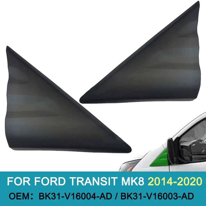 Ford Transit MK8 A-Pillar Mirror Triangle Cover Plate 2014–2020