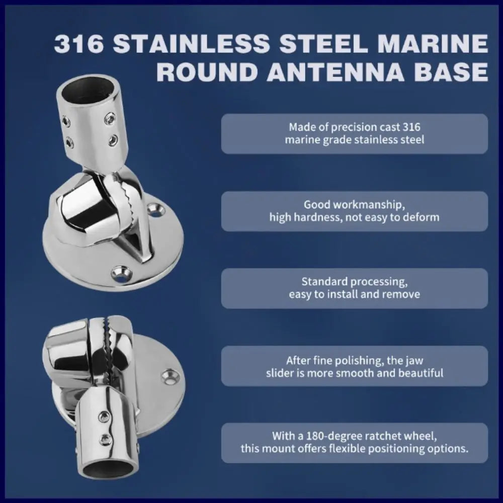 316 Stainless Steel Antenna Base 25mm Round 7/8 Inch Marine Mount Deck Base Adjustable Design Antenna Ratchet Zpaxo