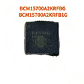 BCM15700A2KRFBG BCM15700A2KRFB1G BGA IC Chip