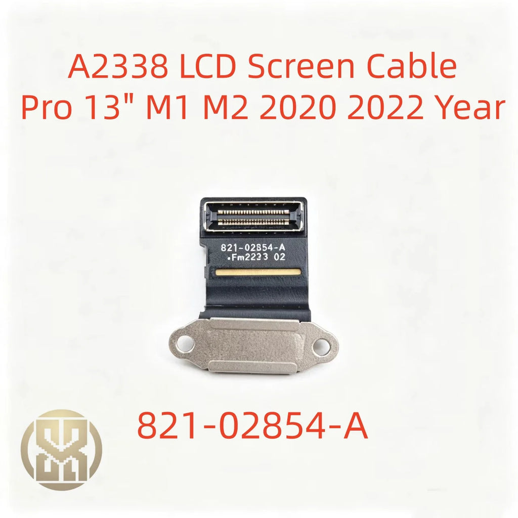 2020 2022 Year Macbook 13 3 M1 M2 A2338 LCD Cable LVDs Display Screen