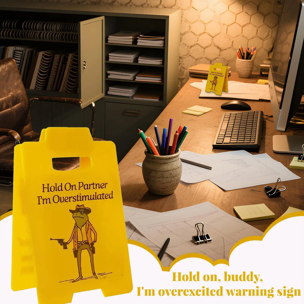 3D Printed Desk Signs Office Humorous Hold Partner Im Overstimulated