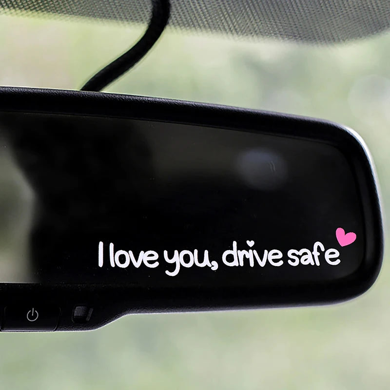 Car Mirror Stickers I Love You Drive Safe Heartfelt Affectionate