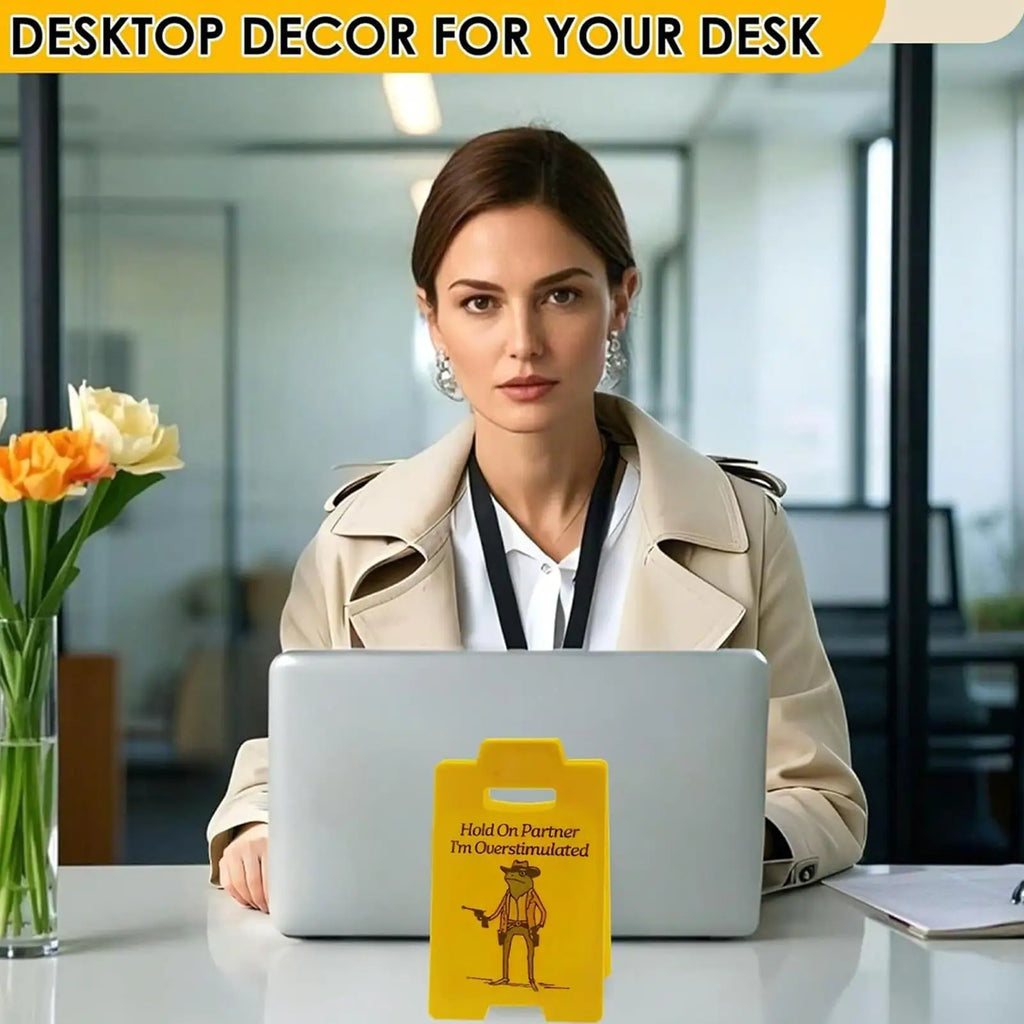 3D Printed Desk Signs Office Humorous Hold Partner Im Overstimulated