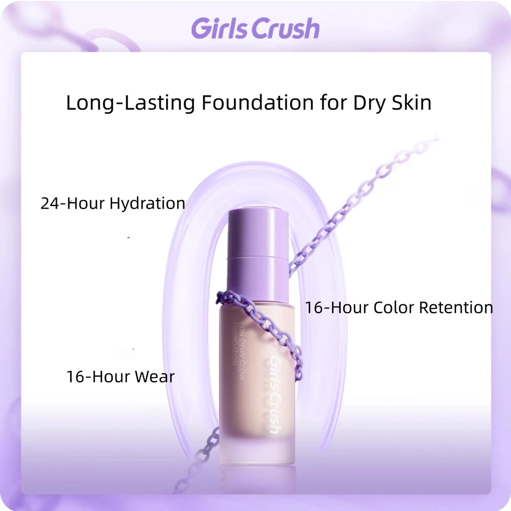 Girlscrush Foundation Skin Dewy Glow Luminous Finish Lightweight Dry Zpaxo