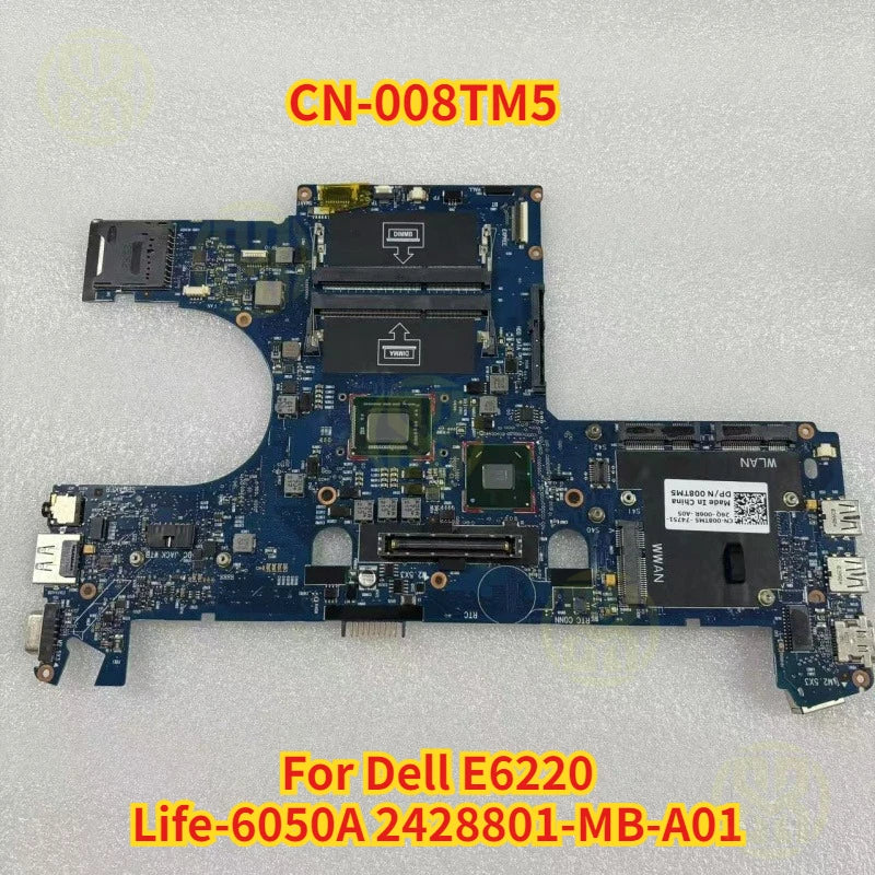 008TM5 CN-008TM5 Dell E6220 Life-6050A 2428801-MB-A01 Laptop